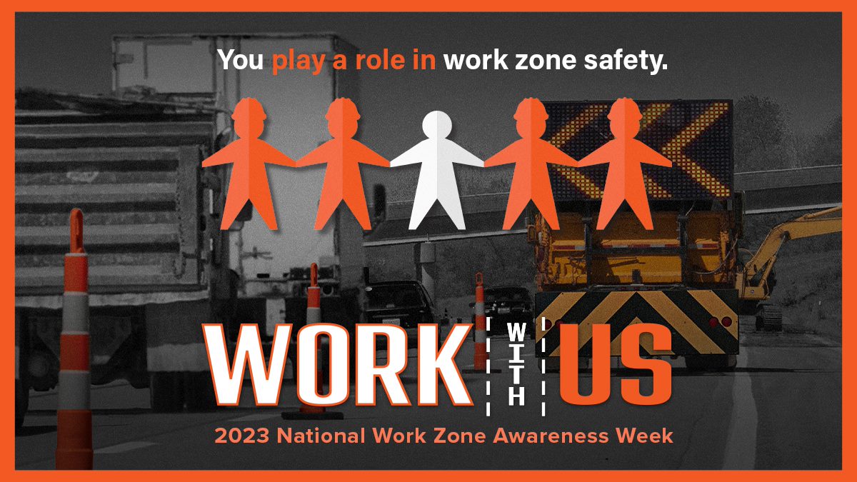 2023 National Work Zone Awareness Week poster